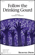 Follow The Drinking Gourd SATB choral sheet music cover